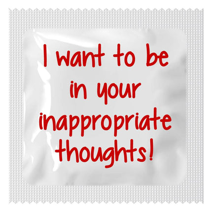 I want to be in your inappropriate thoughts